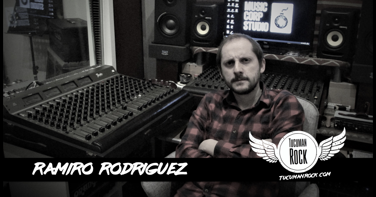 Ramiro Rodriguez - De Músico a Productor - TucumanRock
